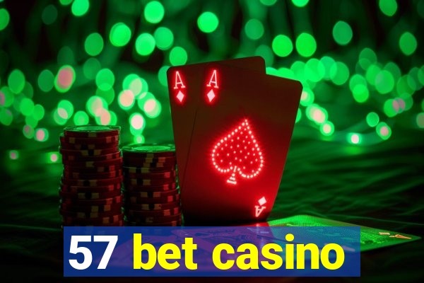 57 bet casino